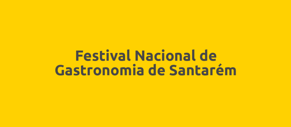 Festival Nacional de Gastronomia de Santarém