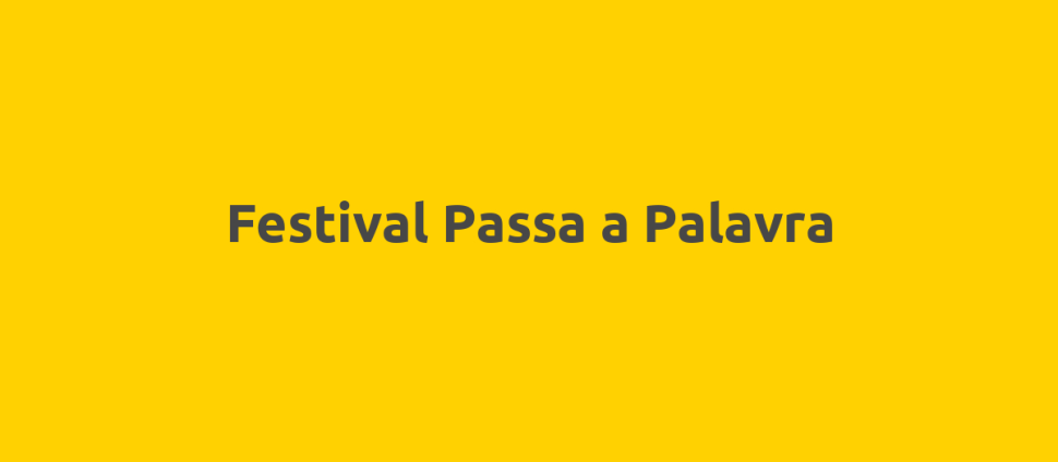 Festival Passa a Palavra