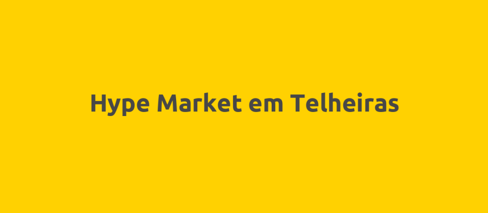 Hype Market em Telheiras