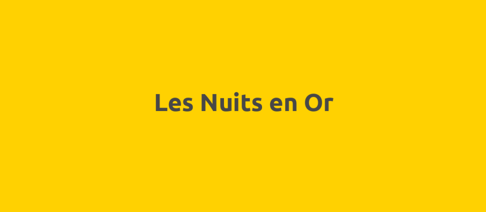 Les Nuits en Or