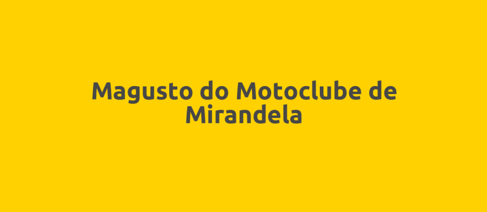 Magusto do Motoclube de Mirandela
