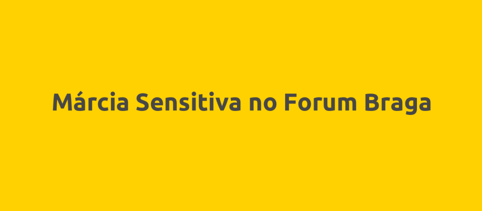 Márcia Sensitiva no Forum Braga
