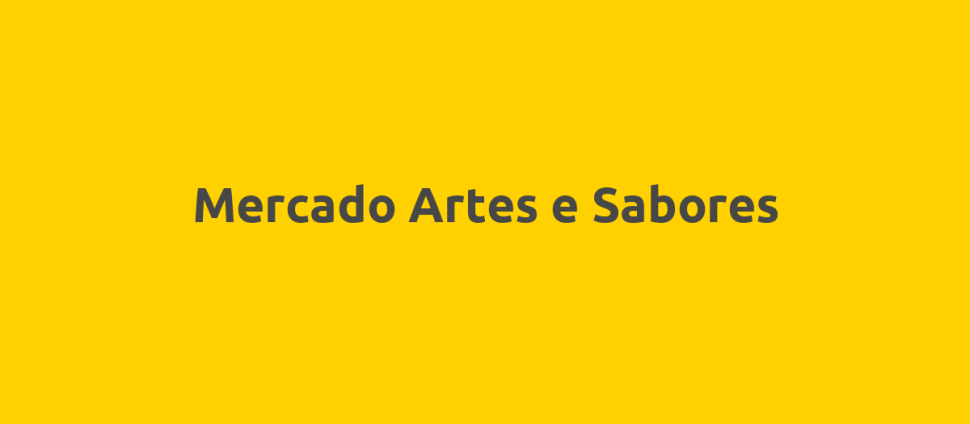 Mercado Artes e Sabores