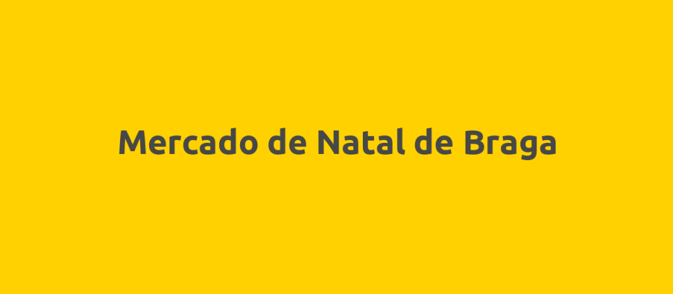 Mercado de Natal de Braga