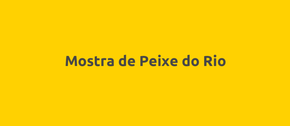 Mostra de Peixe do Rio