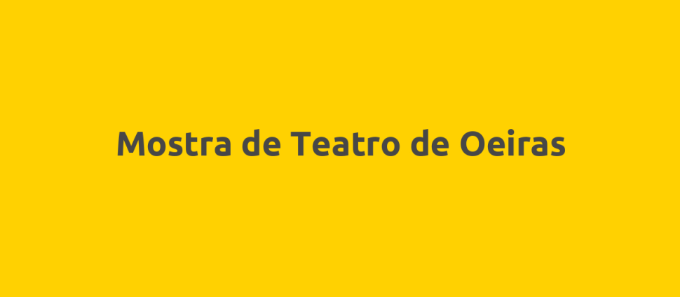 Mostra de Teatro de Oeiras