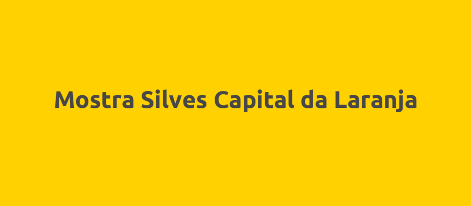 Mostra Silves Capital da Laranja