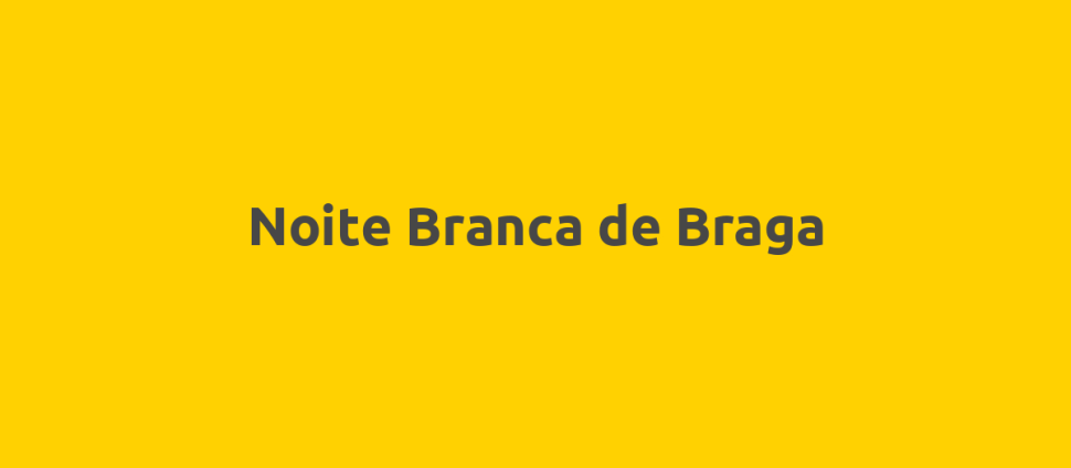 Noite Branca de Braga