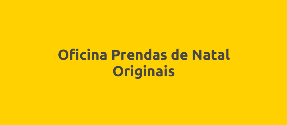 Oficina Prendas de Natal Originais