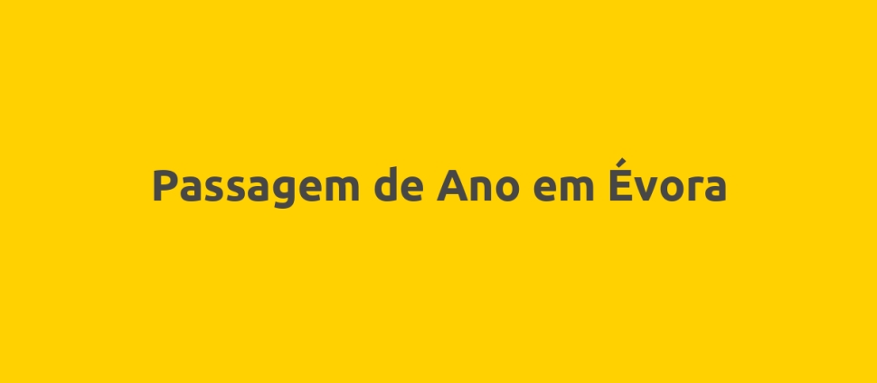 Passagem de Ano em Évora