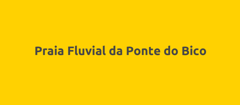 Praia Fluvial da Ponte do Bico