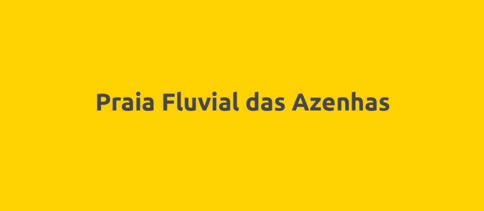 Praia Fluvial das Azenhas
