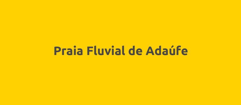Praia Fluvial de Adaúfe