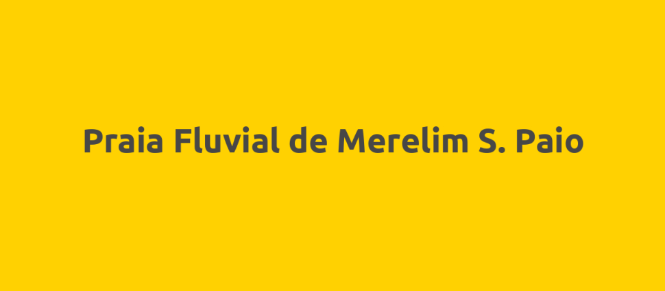 Praia Fluvial de Merelim S. Paio