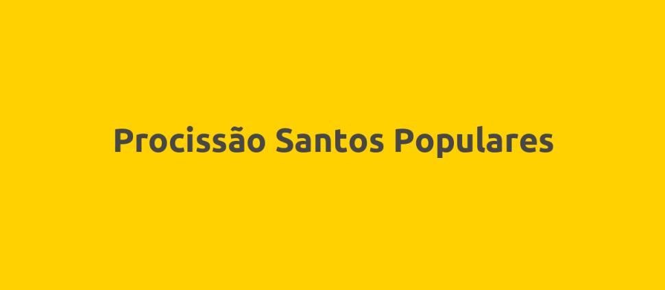 Procissão Santos Populares