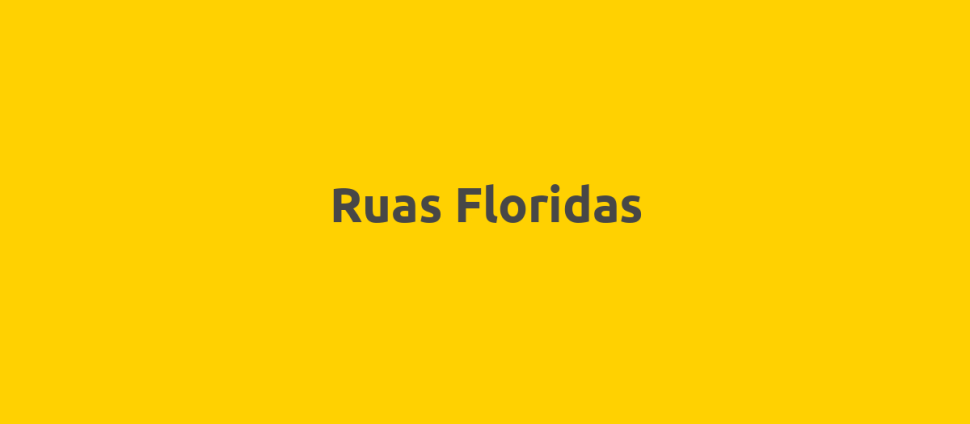 Ruas Floridas