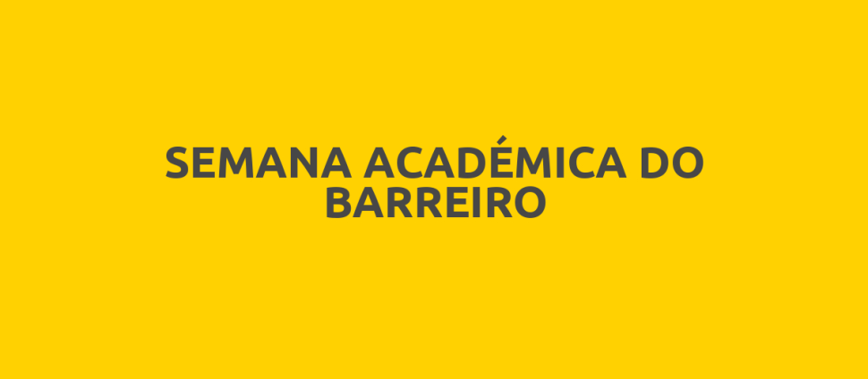 SEMANA ACADÉMICA DO BARREIRO