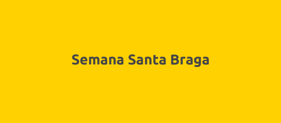 Semana Santa Braga