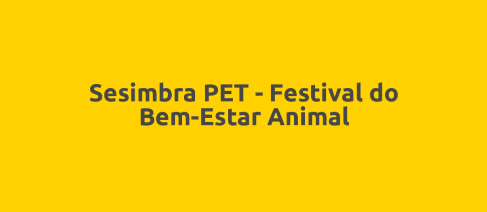 Sesimbra PET - Festival do Bem-Estar Animal