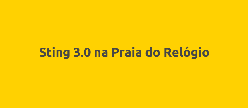 Sting 3.0 na Praia do Relógio