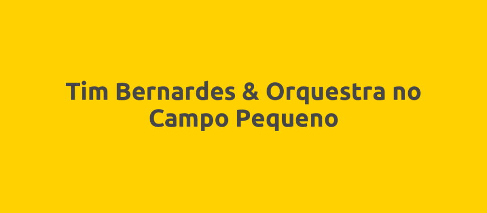 Tim Bernardes & Orquestra no Campo Pequeno