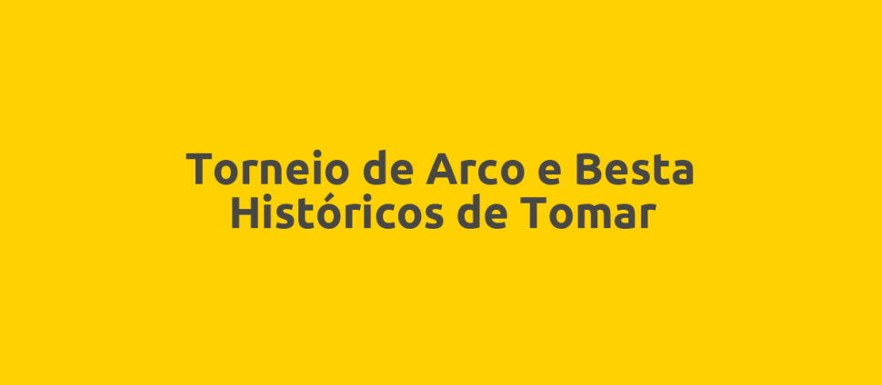 Torneio de Arco e Besta Históricos de Tomar