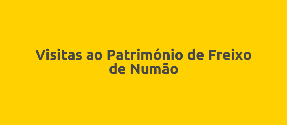 Visitas ao Património de Freixo de Numão