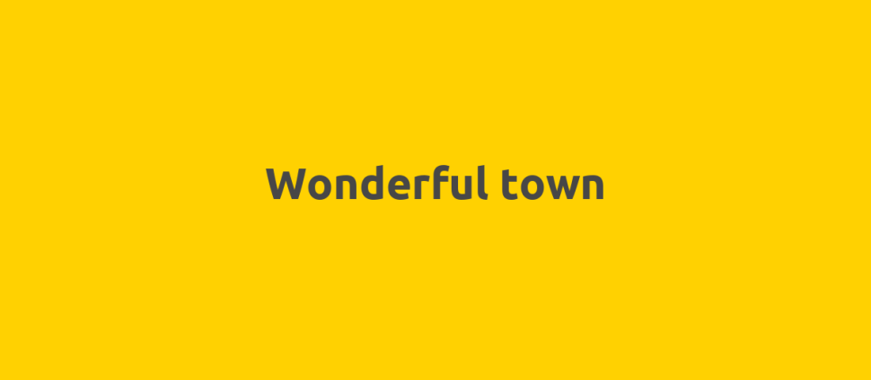 Wonderful town