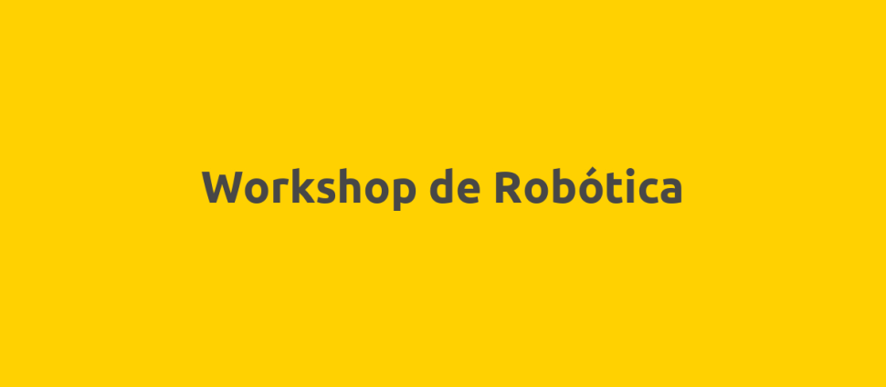 Workshop de Robótica