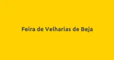 Feira de Velharias de Beja