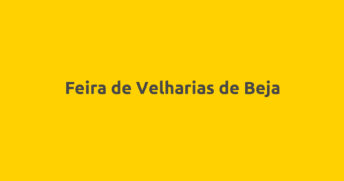 Feira de Velharias de Beja