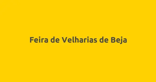 Feira de Velharias de Beja