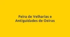 Feira de Velharias e Antiguidades de Oeiras