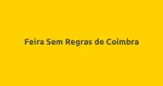 Feira Sem Regras de Coimbra
