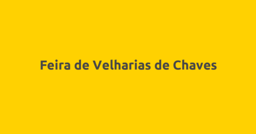 Feira de Velharias de Chaves