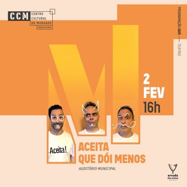 Aceita que dói menos no Centro Cultural do Morgado