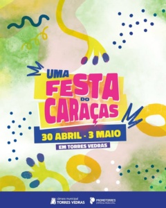 Uma Festa do Caraças — Torres Vedras