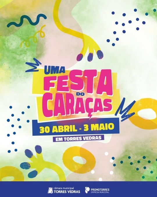 Uma Festa do Caraças — Torres Vedras