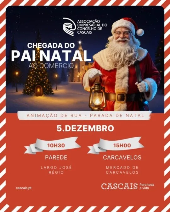 CHEGADA DO PAI NATAL AO COMÉRCIO DA PAREDE E CARCAVELOS