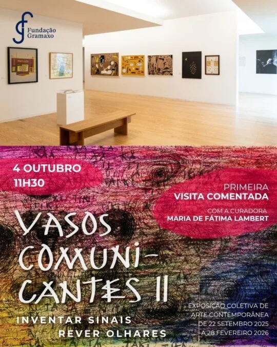 Visita comentada à exposição Vasos Comunicantes II — Inventar Sinais | Rever Olhares
