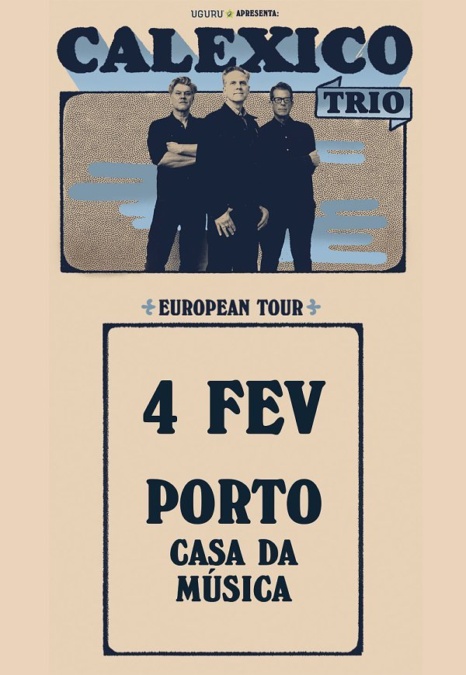Calexico Trio na Casa da Música