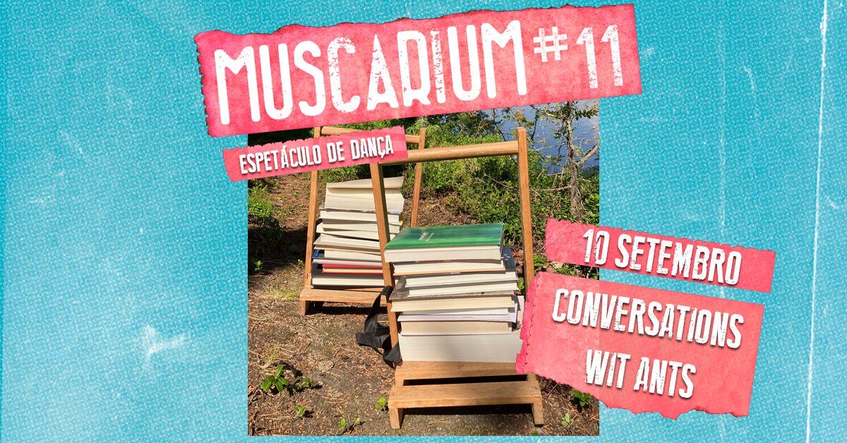 Conversations with Ants | MUSCARIUM#11