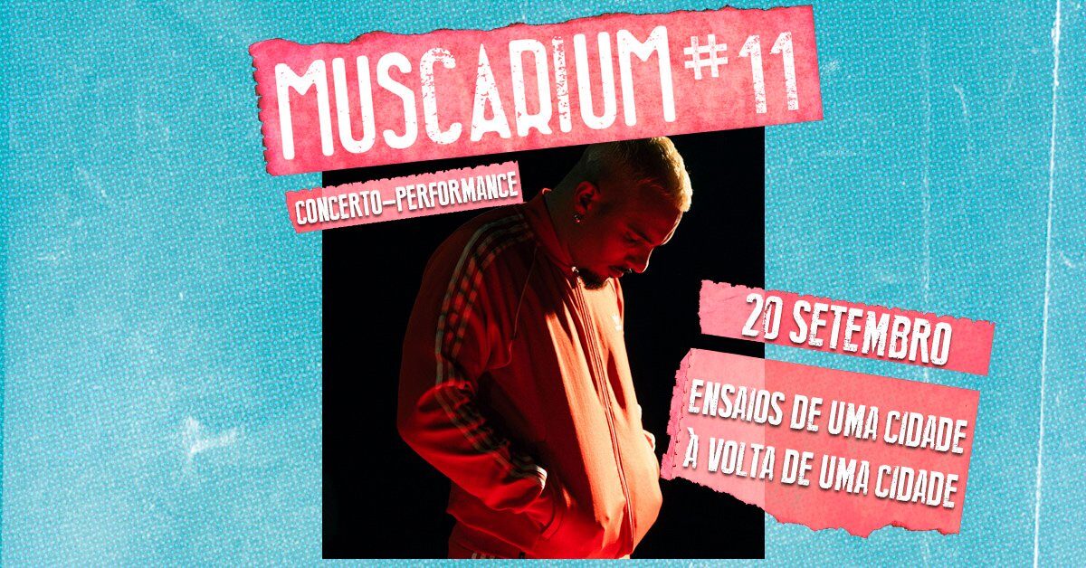 Ensaios de uma Cidade à volta de uma Cidade | MUSCARIUM#11