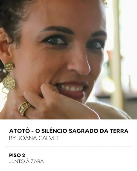 “ATOTÔ – O SILÊNCIO SAGRADO DA TERRA” é a exposição de Agosto do ART SPOT do Alameda Shop&Spot