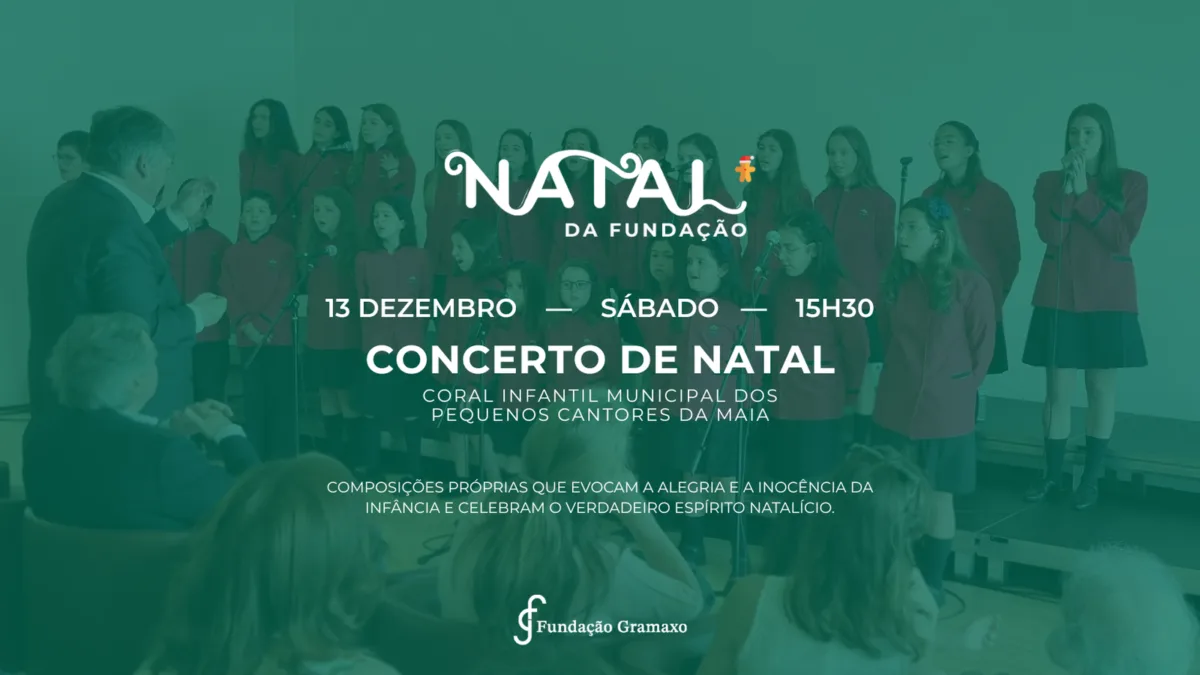 Concerto de Natal do Coral Infantil Municipal dos Pequenos Cantores da Maia