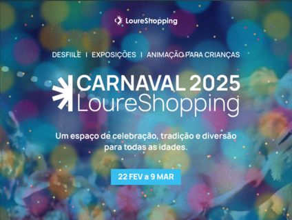 Carnaval chega ao LoureShopping com uma programação imperdível que celebra a folia e a tradição da cidade