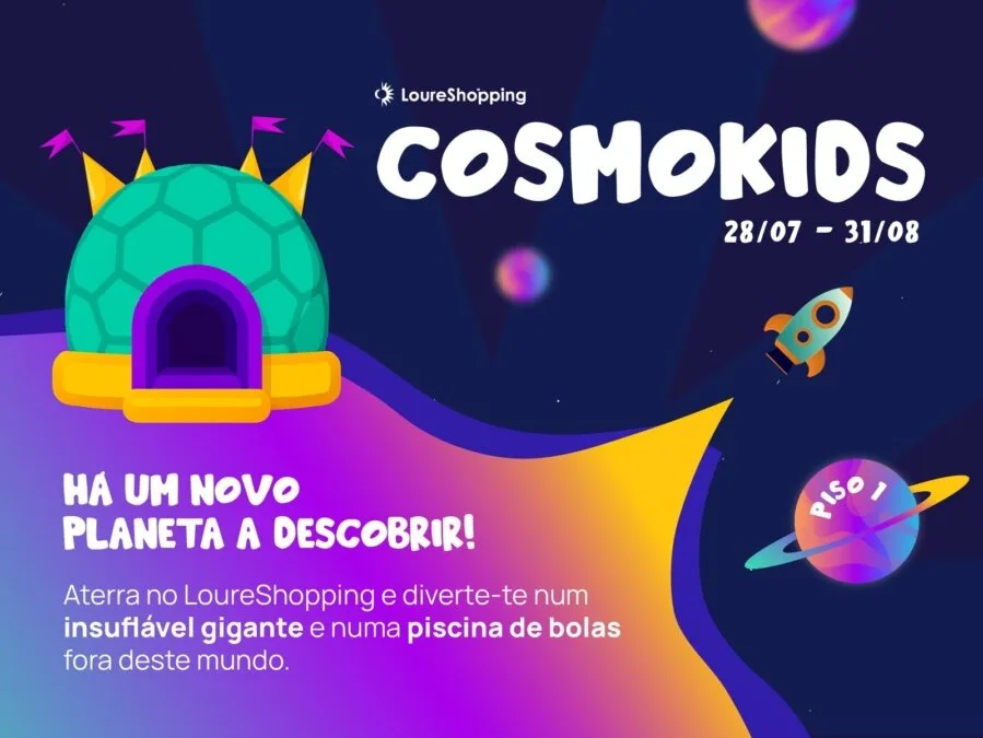 CosmoKids é a experiência intergaláctica para os mais novos este verão no LoureShopping