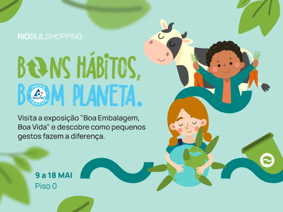 “Boa Embalagem, Boa Vida”: RioSul Shopping e Tetra Pak promovem exposição educativa sobre reciclagem e sustentabilidade  