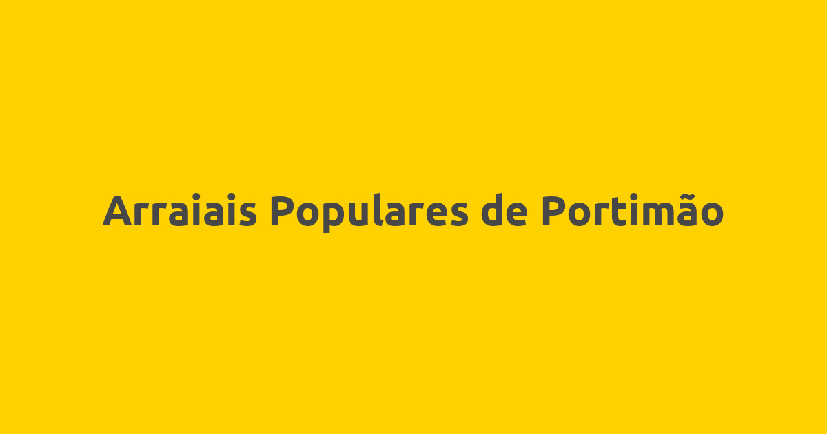 Arraiais Populares de Portimão