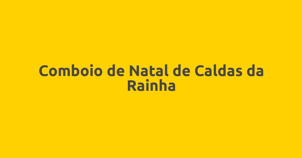 Comboio de Natal de Caldas da Rainha